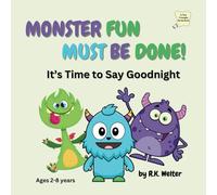 Monster Fun Must Be Done!: It's Time to Say Goodnight
