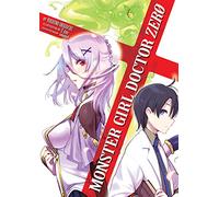 Monster Girl Doctor Zero (Light Novel)