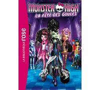 Monster High 01 - La fête des Goules