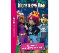 Monster High 04 - La meute des loups-garous Mattel (Auteur)