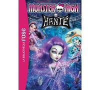 Monster High 05 - Hanté