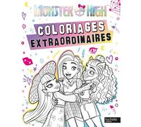 Monster High - Coloriages extraordinaires - Mattel - Hachette Jeunesse - broché - Document jeunesse