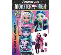 Monster High - J'habille - Sang pour sang copines - Mattel - Hachette Jeunesse - broché - Document jeunesse