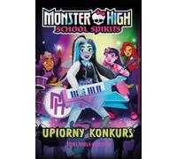 Monster High. Les esprits de l'école. Spooky competition Adrianna Cuevas (Buch auf Polnisch)