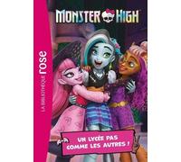 Monster High 01 - Un lycée pas comme les autres !
