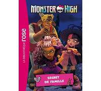 Monster High - Tome 7 - Secret De Famille