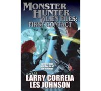 Monster Hunter Alien Files: First Contact