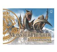 Monster Hunter Illustrations - [Version Originale] Inconnu (Auteur)
