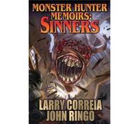 Monster Hunter Memoirs Sinners John Ringo, (Auteur)