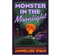 Monster in the Moonlight - Annelise Ryan - Berkley - ebook (ePub) - Livre