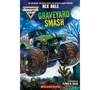 Monster Jam: Graveyard Smash (Original Monster Jam Graphic Novel) - Rex Ogle - Graphix - ebook (ePub) - Livre