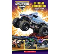 Monster Jam: The Official Guide (Updated Edition) - Kiel Phegley - Scholastic Inc. - ebook (ePub) - Livre