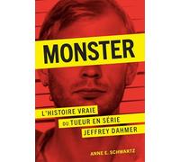 Monster L'histoire vraie du tueur en série Jeffrey Dahmer - Anne E.Schwartz - Marabout - broché - Roman