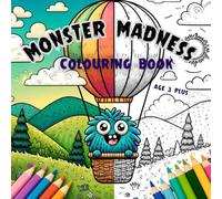 Monster Madness Colouring Book: For Boys & Girls aged 3-9