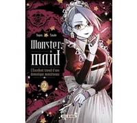 Monster Maid T02: L'Excellent travail d'une domestique monstrueuse