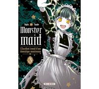 Monster Maid T03: L'Excellent travail d'une domestique monstrueuse