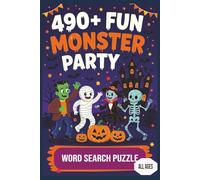 Monster Mash Word Search: The Ultimate Halloween Puzzle Book: Fun and Frightening Word Search Puzzles Featuring Monsters, Zombies, Pumpkins, and More!