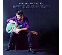 Monster Mike Welch Nothing But Time (CD) Album Digipak