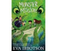 Monster Mission (Paperback) Eva Ibbotson, (Auteur)