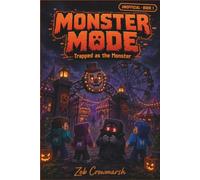 Monster Mode: Trapped as the Monster: A Spooky & Funny Unofficial Roblox Adventure for Kids Ages 8-12