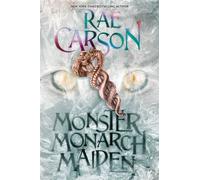Monster, Monarch, Maiden - Rae Carson - Greenwillow Books - ebook (ePub) - Livre