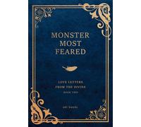 Monster Most Feared Love Letters from the Divine, Book Two - Adi Kanda - World Without Fear Press - ebook (ePub) - Livre
