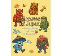 Monster of Japan - Vol.6: Japanese Coloring Book Series for Relaxation and Learning