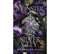 Monster of the Silver City: An Epic Fantasy Romance for Adults