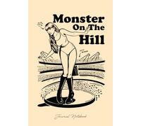 Monster on the Hill II: Journal Notebook