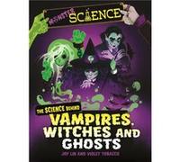 Monster Science The Science Behind Vampires Witches and Ghosts by Joy Lin Joy Lin (Auteur)