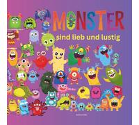 Monster sind lieb und lustig! Der kreative Monsterspaß zum Ausmalen auch für kleine Hände: Entdecke die bunte Welt der Monster mit vielen freundlichen ... die die Fantasie anregt und Malspaß fördert.