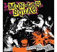 Monster Squad - Strength Through Pain