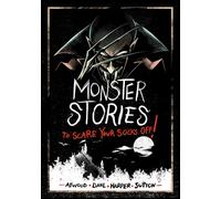 Monster Stories To Scare Your Socks Off!
