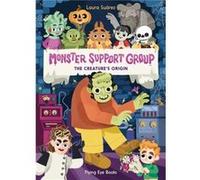 Monster Support Group The Creatures Origin - Flying Eye Books - Flying Eye Books - Livre en Anglais - Paperback Flying Eye BooksFlying Eye Books (Auteur)