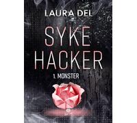 Monster Syke Hacker - T01 - Laura Del - Alter Real - broché - Roman