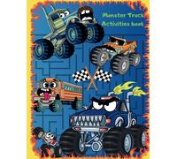 Monster Truck Activities Book: Coloring Book For Kids 4-8, Mazes, Cut, Paste And Create Your Own Monster Trucks Using Different Pieces - Help To ... And Rename Funny And Monsters Trucks.