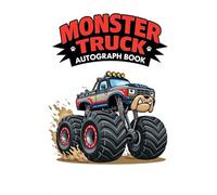 Monster Truck Autograph Book: Collect Signatures and Epic Memories from Your Favorite Drivers - Bulldog Truck!