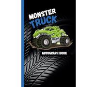 Monster Truck Autograph Book for Kids: 50 Blank Pages for Signatures and Notes | Compact 5x8 Size for Toy Monster Truck Fans, Birthday Parties, and Events - Green Truck