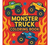 Monster Truck Coloring Book: Big Wheels, Bold Designs & Action-Packed Fun | Easy Monster Truck Coloring Pages for Kids