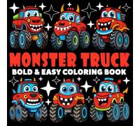 Monster Truck Coloring Book | Bold and Easy Coloring Book: 70 Pages - 8.5" x 8.5" - For Vehicles Lovers