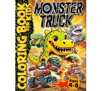 Monster Truck Coloring Book For Kids 4-8: 40 Unique Giant Trucks to Color with Anti-Bleed Pages, Fun Facts & Creative Challenges