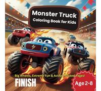 Monster Truck Coloring Book for Kids - Big Wheels, Extreme Fun & Action-Packed Pages!: 50+ Awesome Monster Truck Designs for Kids Ages 2-8 | Fun & ... Truck Coloring Adventure - A Perfect Gift!