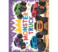 Monster truck coloring book The Ultimate Screen-Free Solution: Transform Ordinary Coloring Time Into Extreme Monster Truck Adventures That Boost Creativity & Focus!