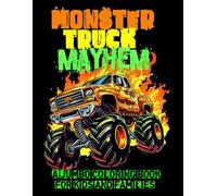 MONSTER TRUCK MAYHEM - A Jumbo Coloring Book for Kids and Families