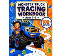 Monster Truck Tracing Workbook for Boys Ages 3-6: Fun Pencil Control, Line Tracing, Numbers, Shapes, and Early Writing Practice for Preschool and Kindergarten Kids Who Love Big Trucks