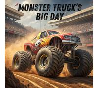 Monster Truck's Big Day