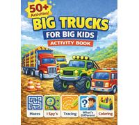 Monster Trucks Coloring & Activity Book For Kids Ages 3-7: I Spy, Coloring, Mazes, Counting and More!: 50+ Fun Pages of Big Trucks, Easy Coloring, I ... Mazes and Activities for both Boys and Girls