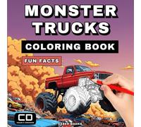 Monster Trucks Coloring Book for Kids: 50 Big Monster Truck Coloring Pages for Ages 4-13, for Boys and Girls Who Love Big Trucks and Crushing Cars