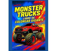 Monster Trucks - Libro de Colorear Gigante: 50 dibujos únicos de Monster Trucks gigantes | Libro de colorear antiestrés para niños y adultos | Una ... un resultado perfecto y fácil de enmarcar