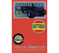 MONSTER TRUCKS ON BIG WHEELS Word Search Puzzle Book: Word Search With Easy To Read Print About Monster Trucks, Drivers , Different Monster Jams and ... …Gift for Vacation. Holidays. and Free Times.